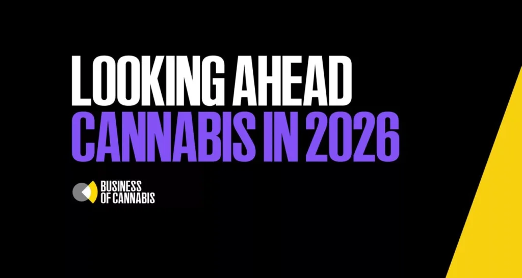 Global Cannabis Industry 2026: Trends, Risks & Predictions